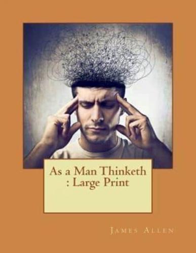 As a Man Thinketh