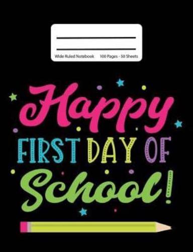 Happy First Day Of School!