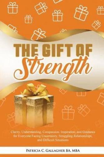 The Gift of Strength