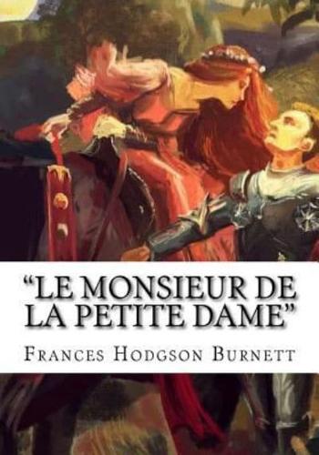 "Le Monsieur De La Petite Dame"