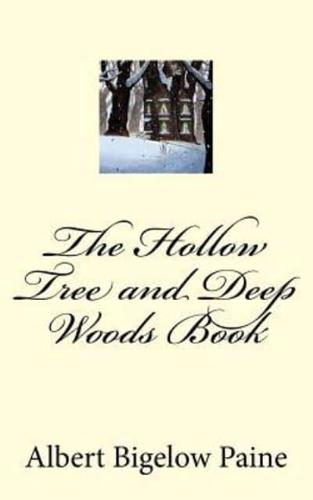 The Hollow Tree and Deep Woods Book