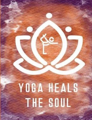 Yoga Heals the Soul