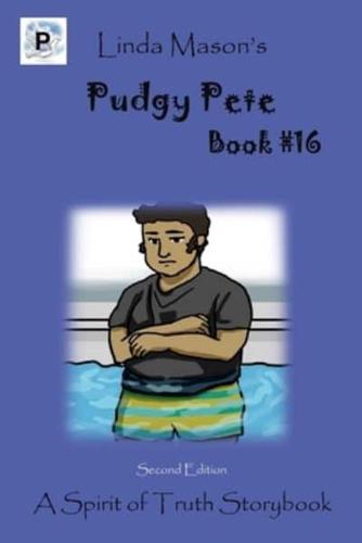 Pudgy Pete Second Edition