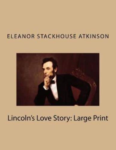 Lincoln's Love Story