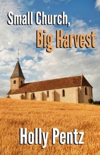 Small Church, Big Harvest