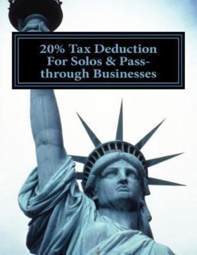 20% Tax Deduction For Solos & Pass-Through Businesses