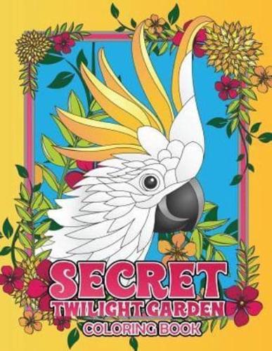 Secret Twilight Garden Coloring Book