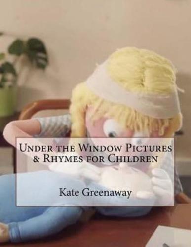 Under the Window Pictures & Rhymes for Children