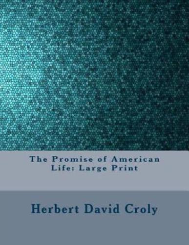 The Promise of American Life