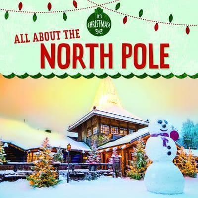 All About the North Pole