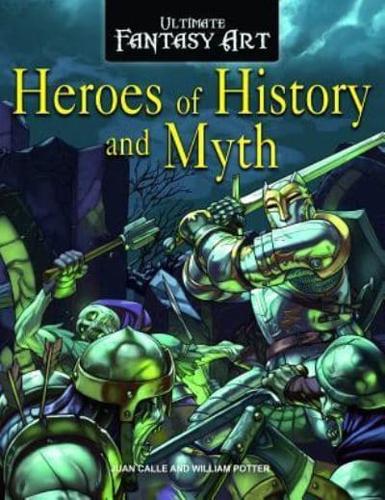 Heroes of History and Myth