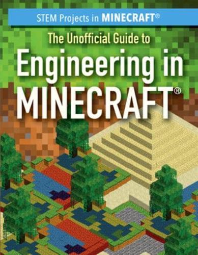 The Unofficial Guide to Engineering in Minecraft