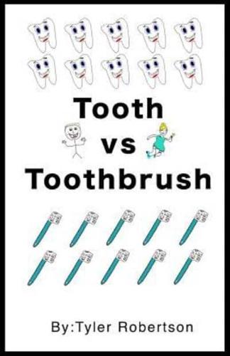 Tooth Vs Toothbrush
