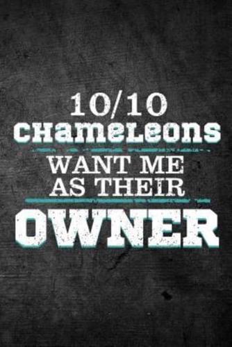 10/10 Chameleons Want Me as Their Owner
