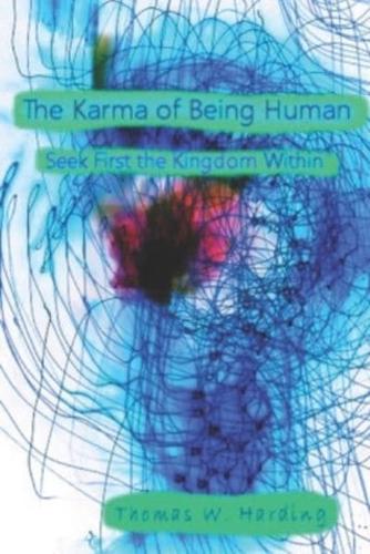 The Karma of Being Human