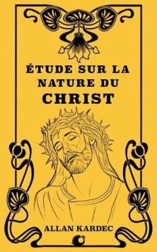 Étude Sur La Nature Du Christ