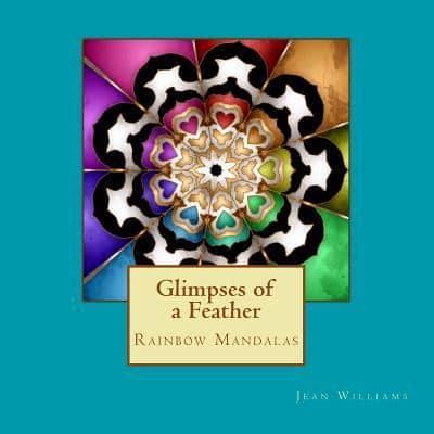 Glimpses of a Feather - Rainbow Mandalas