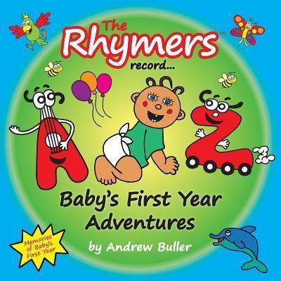 The Rhymers Record... Baby's First Year Adventures