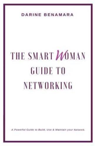 The Smart Woman Guide To Networking