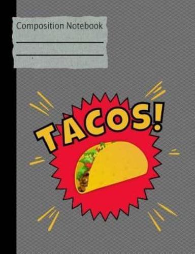 Tacos Composition Notebook - College Ruled
