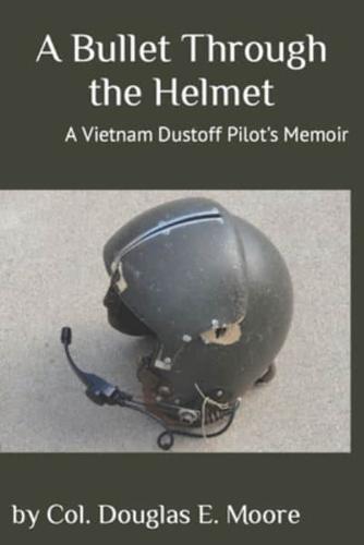 A Bullet Through the Helmet