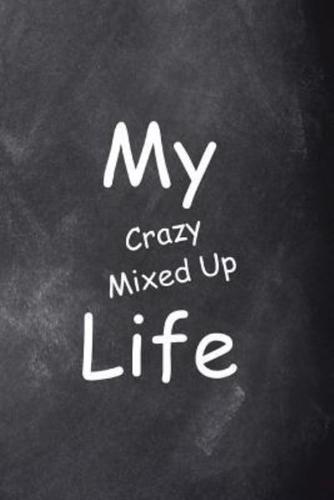 2019 Daily Planner My Crazy Mixed Up Life Funny Chalkboard Design 384 Pages