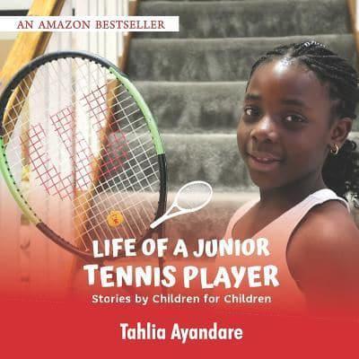 Life of a Junior Tennis Player