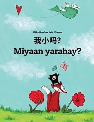 Wo Xiao Ma? Miyaan Yarahay?