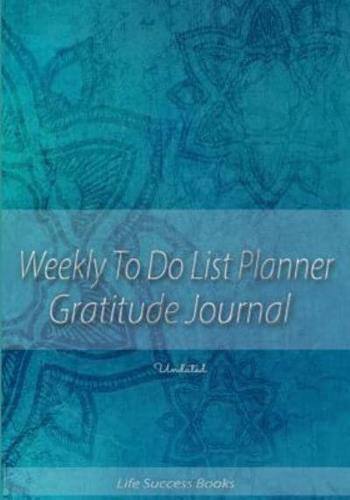 Weekly to Do List Planner Gratitude Journal Undated