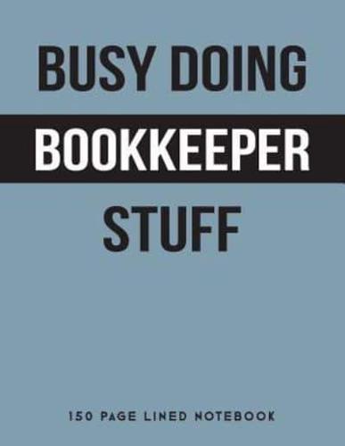 Busy Doing Bookkeeper Stuff