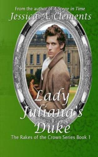 Lady Juliana's Duke