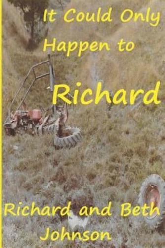 It Could Only Happen to Richard