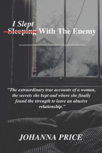 I Slept With the Enemy