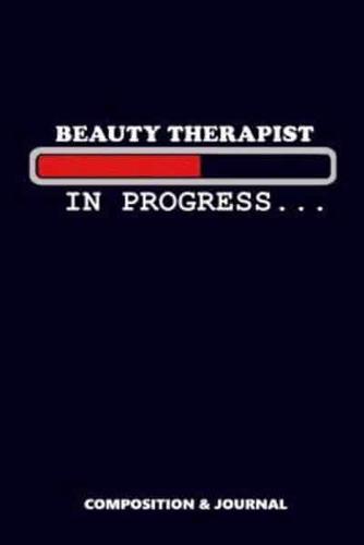 Beauty Therapist in Progress