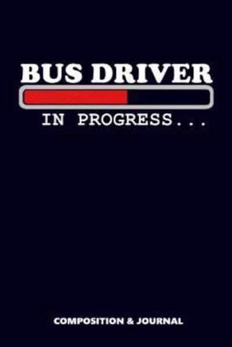 Bus Driver in Progress
