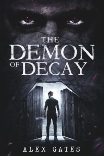 The Demon of Decay