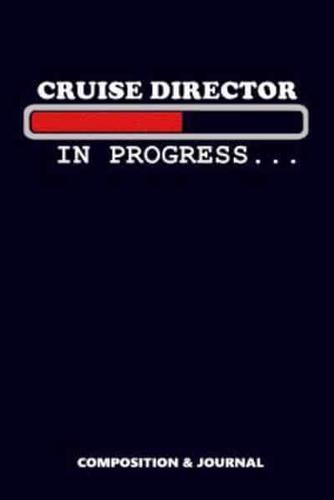 Cruise Director in Progress