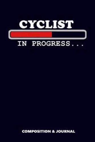 Cyclist in Progress