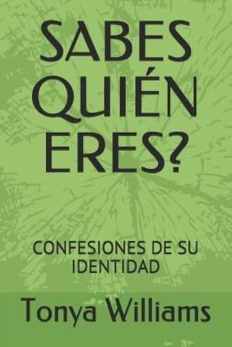 Sabes Quién Eres?