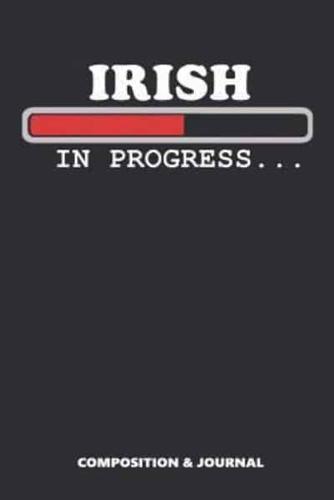 Irish in Progress