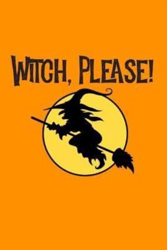 Witch, Please