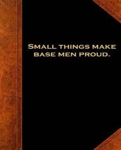 Shakespeare Quote Small Things Proud School Composition Book 130 Pages