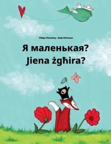 Ya Malen'kaya? Jiena Zghira?