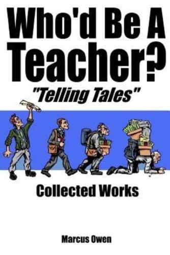 Who'd Be A Teacher? Collection