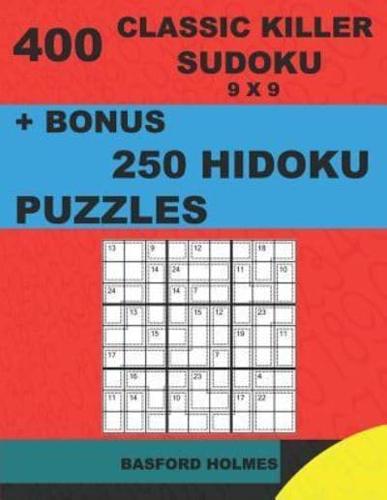 400 Classic Killer Sudoku 9 X 9 + BONUS 250 Hidoku Puzzles
