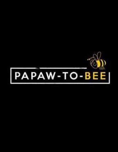 Papaw-To-Bee