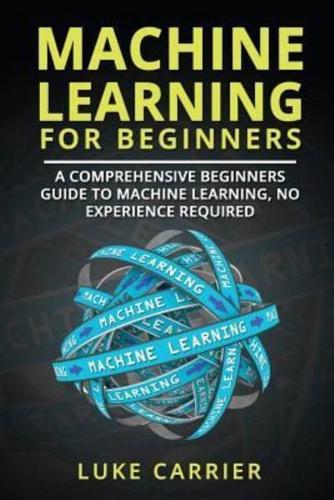 Machine Learning For Beginners