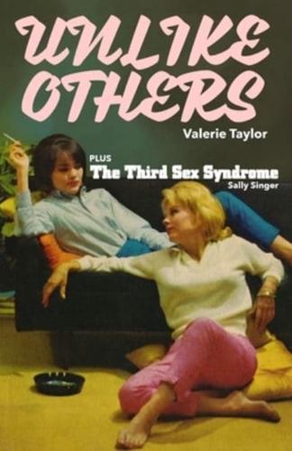 Unlike Others / The Third Sex Syndrome