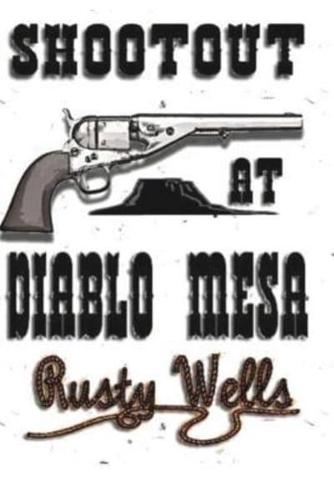 Shootout at Diablo Mesa