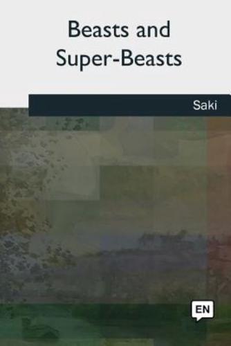 Beasts and Super-Beasts